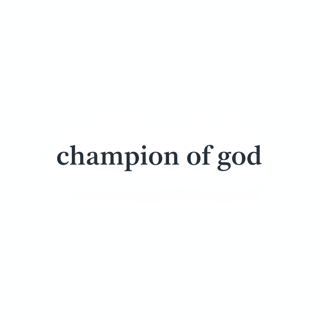 CHAMPION OF GOD